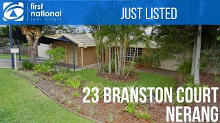 Just Listed - 23 Branston Court, Nerang