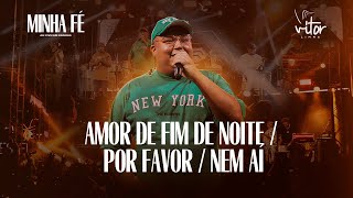 Amor de Fim de Noite / Por Favor / Nem Aí - Vitor Limma | DVD Minha Fé Ao Vivo Em Canoas/RS