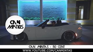 Can Mintas - 50 Cent (Remix) Resimi