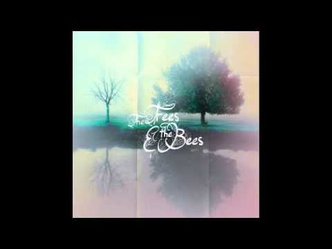 The Trees and The Bees- Our Conversations
