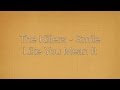 The Killers - Smile like you mean it - Lyrics