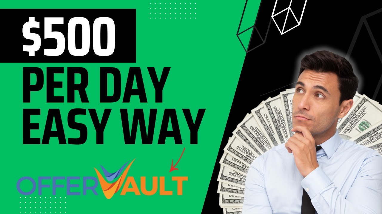 Learn How To Make $500/Daily using OfferVault