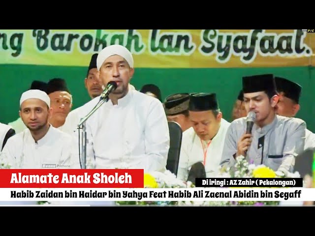 DUET MAUT 🪘Alamate Anak Sholeh( AZ Zahir)Habib Zaidan Feat Habib Ali Zaenal Abidin class=