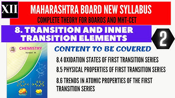 TRANSITION AND INNER TRANSITION ELEMENTS / NEW SYLLABUS / 12th Maharashtra board / Part 2.