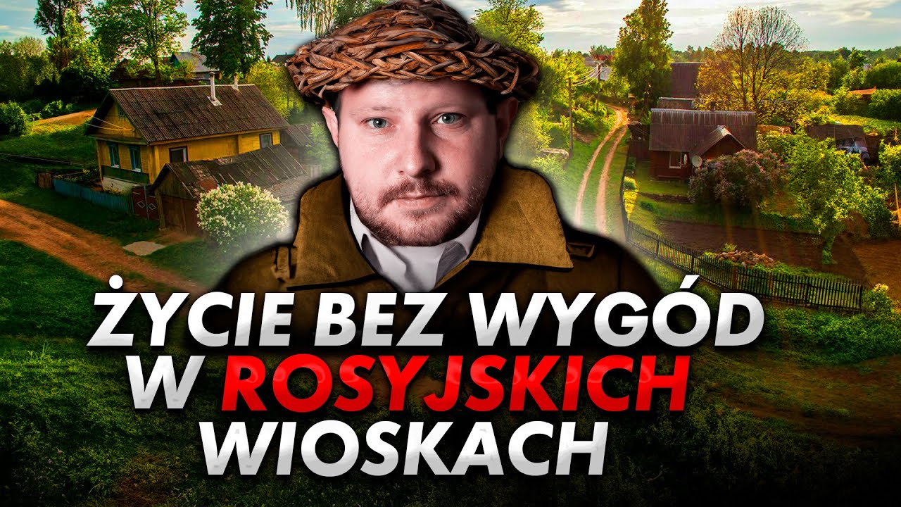 Prawda o życiu na rosyjskiej wsi.