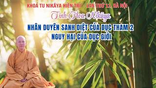 Tinh Hoa NIKAYA - Nguy Hại Của Dục Giới