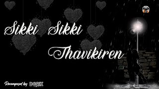 DJ Dorix - Sikki Sikki Thavikiren Valentines 2022 Special Recomposed Mix