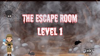 “The Escape Room”  The Cave Challenge ! Level 1