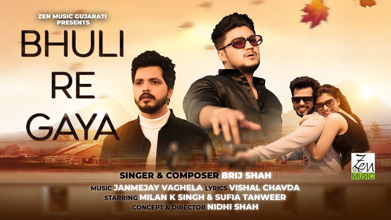 Bhuli Re Gaya | ભુલી રે ગાયા | Brij Shah | New Gujarati Love Song | New Gujarati Song 2025