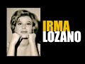 Irma Lozano, México no te olvida || Crónicas de Paco Macías