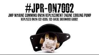 #JPR-ON7002 JMP MARINE CUMMINS ONAN REPLACEMENT ENGINE COOLING PUMP