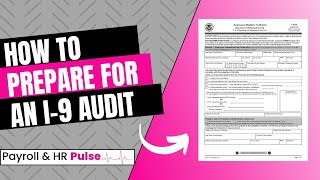 How to Prepare for an I-9 Audit