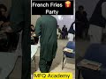 French Fries party in MFQ Academy #academy