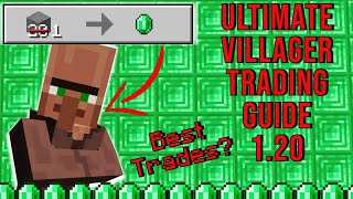 Ultimate Minecraft Villager Trading Guide 1.20 BEST TRADES! Emeralds! l How to Cure Zombie Villagers