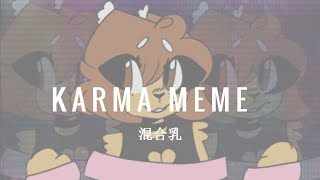 k α r m α // Meme