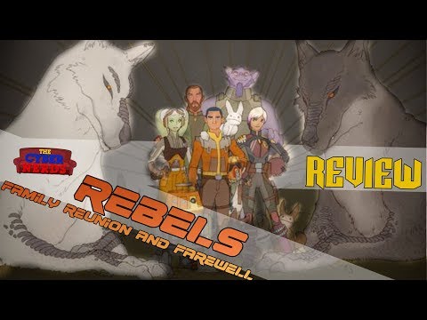 Star Wars Rebels Series Finale Review "Family Reunion and Farewell"