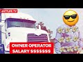 OWNER OPERATOR INCOME ( APNA TRUCK APNI INCOME )