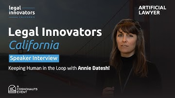 Speaker Interview: Keeping Human in the Loop with Annie Datesh | #legaltech #aiinlaw