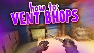 How to BHOP Through Vents! (CS:GO & CS:CO)