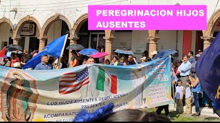 PEREGRINACION HIJOS AUSENTES EN DEGOLLADO JAL 2019 (part 1)