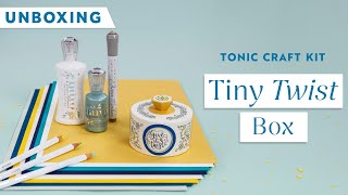 Unboxing our latest Tonic Craft Kit - Tiny Twist Box | Tonic Studios