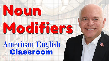Study Noun Modifiers Explained In American English | English Grammar Lessons