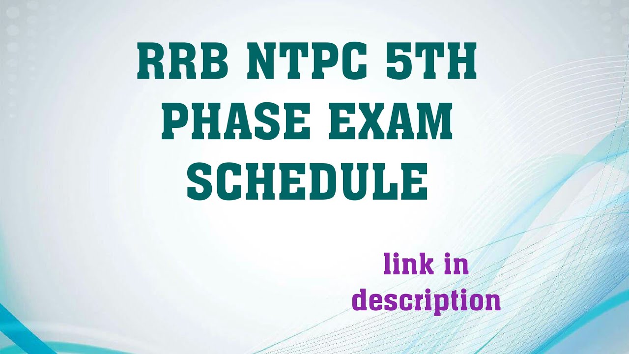 RRB NTPC 5TH PHASE EXAM SCHEDULE 23 February 2021