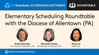 DMSchedules Elementary School Scheduling Roundtable with the Diocese of Allentown (PA)