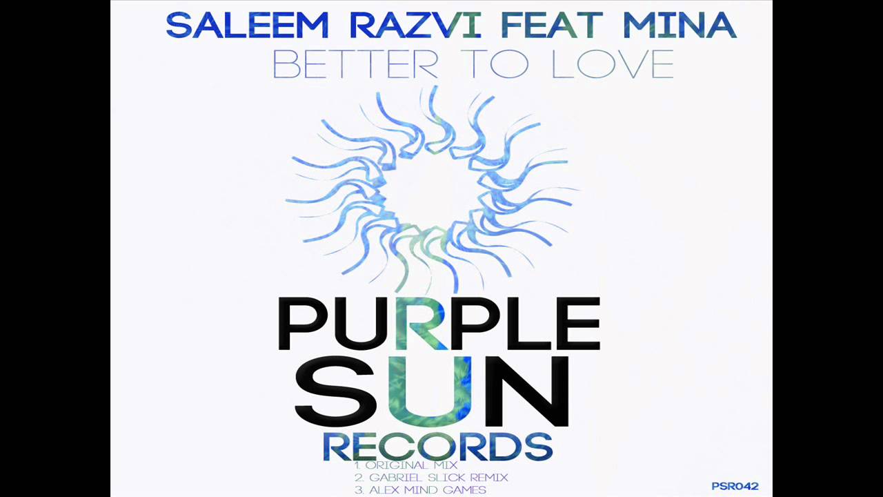 Saleem Razvi feat. Mina - Better to love [PSR042] - OUT NOW!.wmv