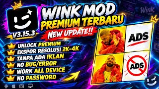 NEW UPDATE!! Wink Mod Premium Apk Terbaru 2026 - Unlock Premium - Resolusi Ekspor 2K-4K  screenshot 2