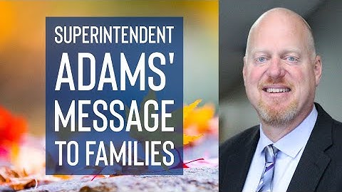 Superintendent Matt Adams Family Video: Sept. 2023
