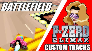 F-Zero Climax Custom Tracks: Battlefield