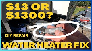 How to Troubleshoot a Leaky RV Water Heater | DIY and Save Money
