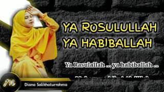 Ya Rasulullah Ya Habibballah_Diana full lirik