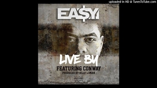 Ea$y Money - Live By Feat. Conway (Prod. By Billy Loman)