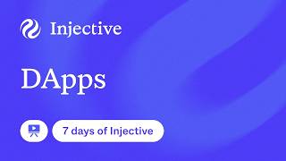 dApps - Day 3 of 7 days of Injective