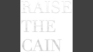 Смотреть клип Raise The Cain