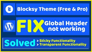 Famous FIXED WordPress Blocksy Theme: Global header not working, Global not responding Net Worth