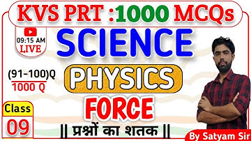 KVS PRT SCIENCE 1000 MCQs || FORCE & MOTION : PYQs || PART : 3 || SATYAM SIR || SATYAM CLASSES