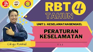 RBT TAHUN 4 : UNIT 1 KESELAMATAN BENGKEL - PERATURAN KESELAMATAN 1.1.1 (BUKU TEKS M/S 4 - 7)