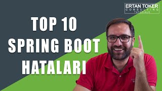 Top 10 Spring Boot Hataları - Türkce