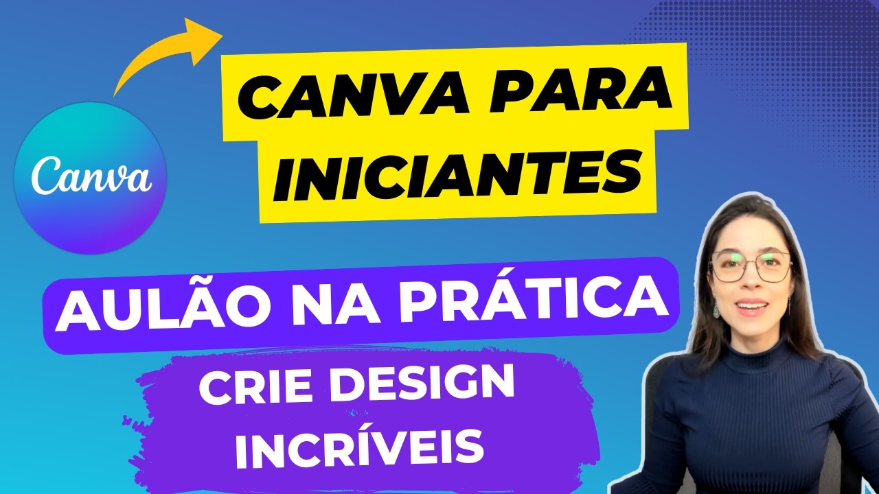 PASSO A PASSO: Aula Fácil de Canva: Crie Seu Design Básico do Zero em ...