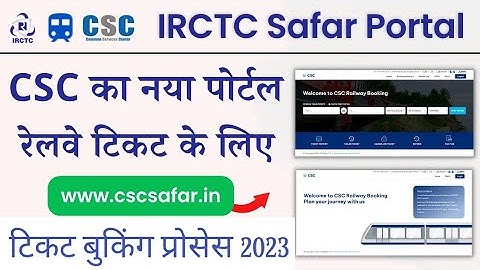 CSC IRCTC Agent Train Ticket Booking Process 2023 | CSC Safar Portal Ticket Booking Complete Details