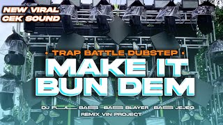 Download Lagu FREE FLM || DJ MAKE IT BUN DEM TRAP BATTLE DUBSTEP VIRAL TERBARU Download Lagu FREE FLM || DJ MAKE IT BUN DEM TRAP BATTLE DUBSTEP VIRAL TERBARU