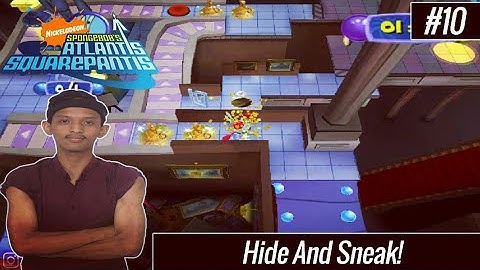 Level 10 - Hide And Sneak! | Spongebob Atlantis Squarepants