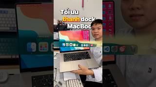 Cách mình tối ưu thanh dock trên MacBook #deskdecor #desksetup #macbook #setupmacbook
