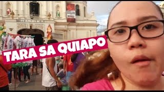 TARA SA QUIAPO | VLOG NO.65