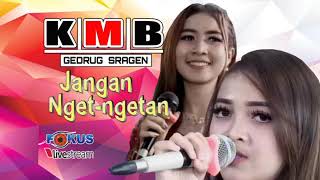 Jangan nget - ngetan by KMB Gedrug sragen