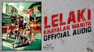 Matta - Lelaki Khayalan Wanita | Official Audio
