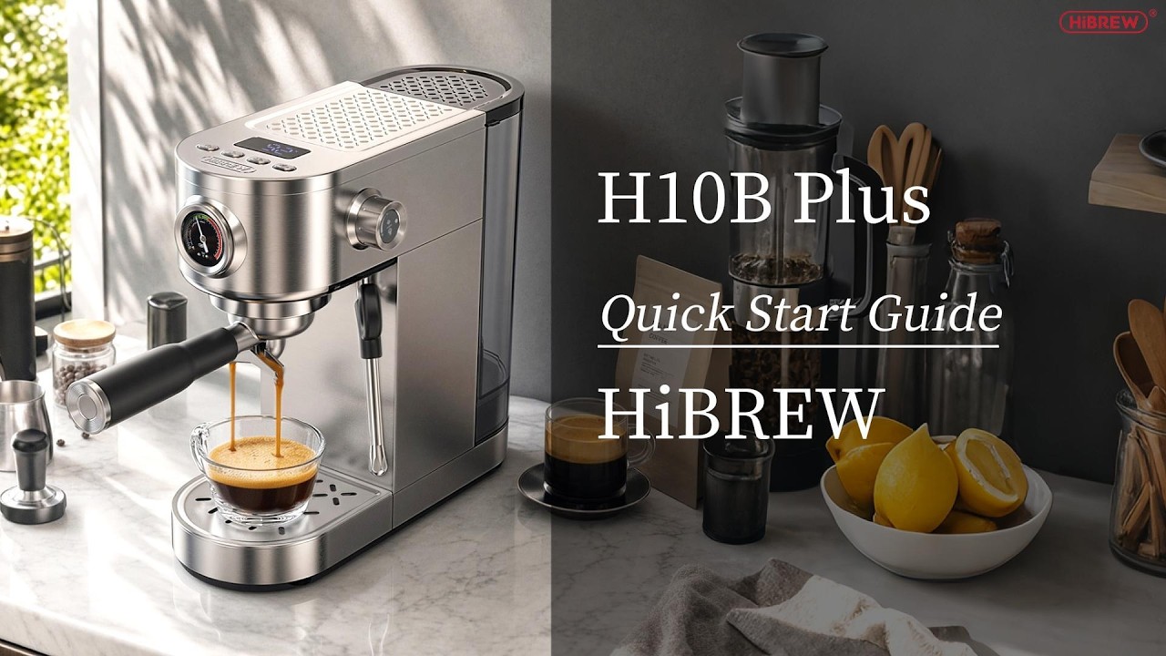 H10B Plus|Quick Start Guide|HiBREW·20260520 - YouTube